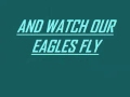 "Fly, Eagles, Fly" The Philadelphia Eagles Fight Song