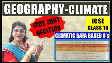 CLIMATE - CLIMATIC DATA TYPE NUMERICALS | GEOGRAPHY | ICSE CLASS 10 |  SOLVED NUMERICALS