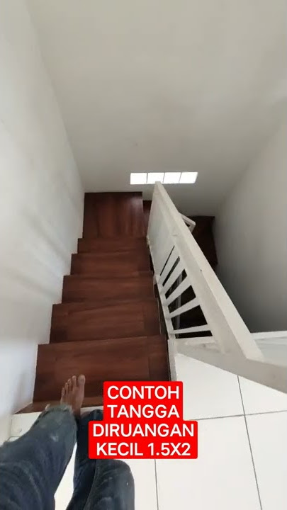 CONTOH TANGGA BUAT DI RUANGAN KECIL