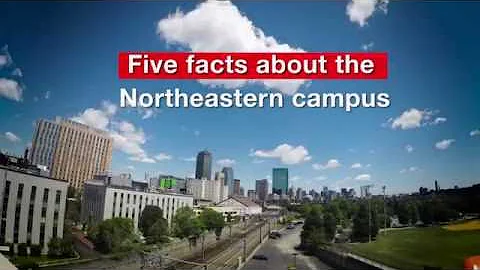Five facts about the Northeastern campus