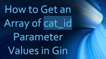 How to Get an Array of cat_id Parameter Values in Gin
