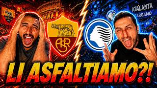 ROMA-ATALANTA 😱 STIAMO PER SCONVOLGERVI!