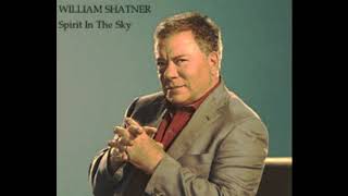 William Shatner-Spirit In The Sky