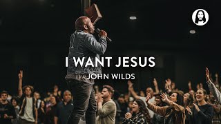 Video thumbnail of "I Want Jesus | John Wilds | Jesus Image"