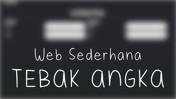 Website Sederhana | Projek 5 (Tebak Angka)