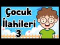 ÇOCUK İLAHİLERİ - 3 / En Güzel Çocuk İlahileri | İlahi Dinle | Bibercik TV Çocuk İlahisi