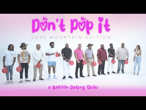 🎈Ep37 pt1: Don't Pop It: Love Mountain Edition (A Balloon Dating Show)