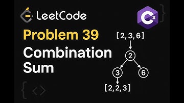 LeetCode 39: Combination Sum | C# Solution | Backtracking Algorithm |