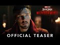 Doctor Strange in the Multiverse of Madness | Official Teaser Trailer