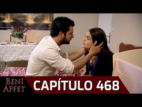 Perdóname (Beni Affet) - Capítulo 468