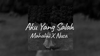 Mahalini X Nuca - Aku Yang Salah [ Speed Up ] #akuyangsalah #mahalinixnuca