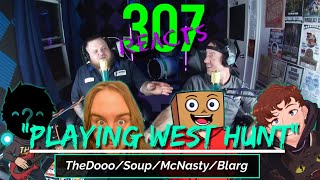 TheDooo Takes Over The West! -- 307 Reacts -- Episode 535