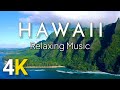 Hawaii 4K - Relaxation Film with Calming Music