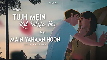 Tujh Mein Rab Dikhta Hai x Main Yahaan Hoon - JalRaj | Shahrukh Khan | New Hindi Cover 2023