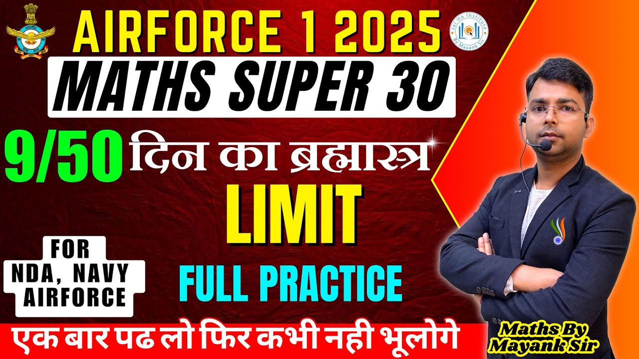 Limit Maths Super 30 Class Limit Class For Airforce, NDA, Navy, ICG