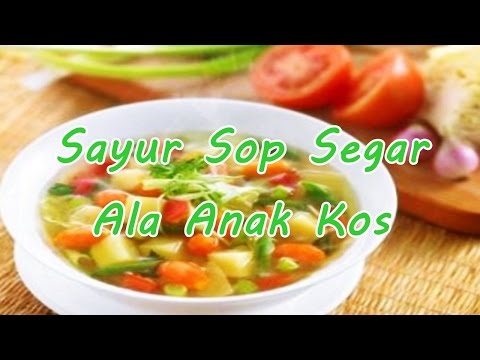 resep-masakan-sayur-sop-segar-ala-anak-kos