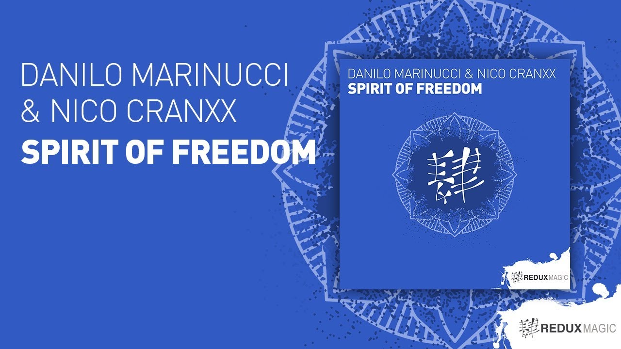 Danilo Marinucci & Nico Cranxx  - Spirit for Freedom [ full version ]