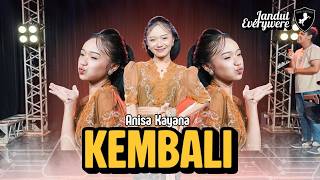 Kembali  Anisa Kayana  Jandut Everywhere   