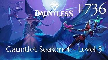 Dauntless Walkthrough Part 736 - Gauntlet Season 4 - Level 5 (No Commentary)