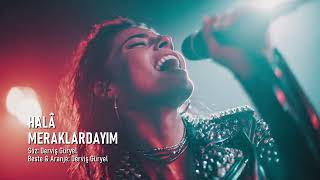 Halâ Meraklardayim