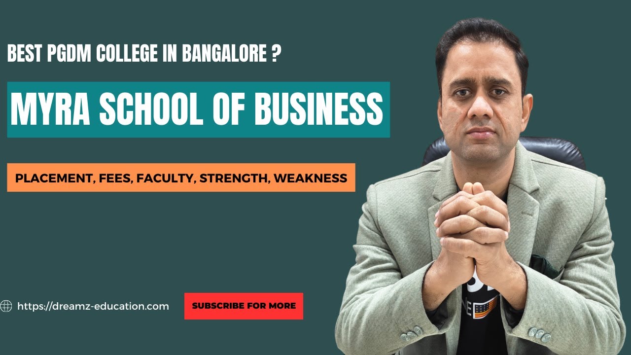 MYRA School of Business Mysore  PGDM Admission 2024 - Placements, Review, 