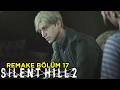 GERÇEKLER İLE YÜZLEŞME! | SİLENT HİLL 2 REMAKE - TÜRKÇE BÖLÜM 17