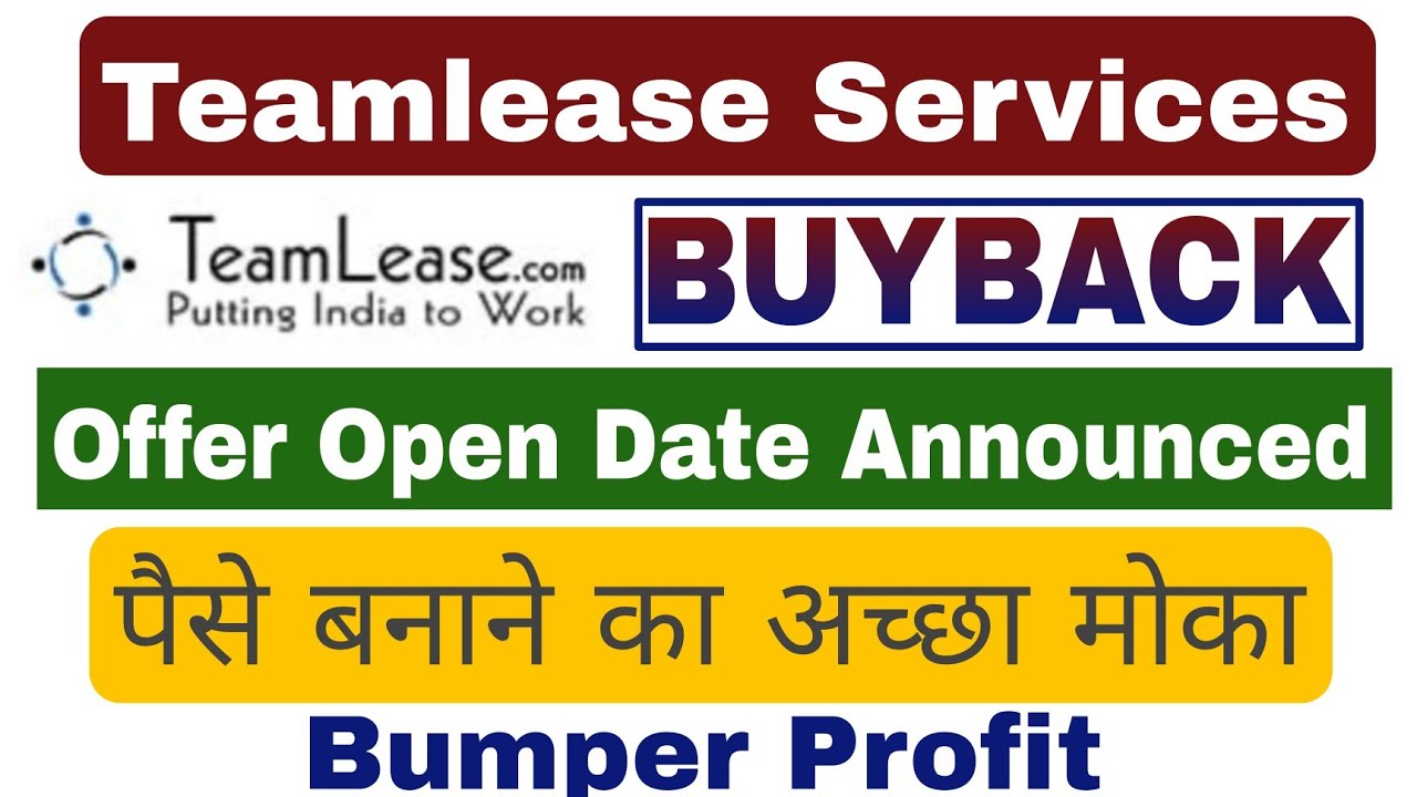 teamlease-services-buyback-offer-open-date-announced-ll-bumper-profit