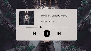 Robert Grace - Euphoria (Official Lyrics) Resimi