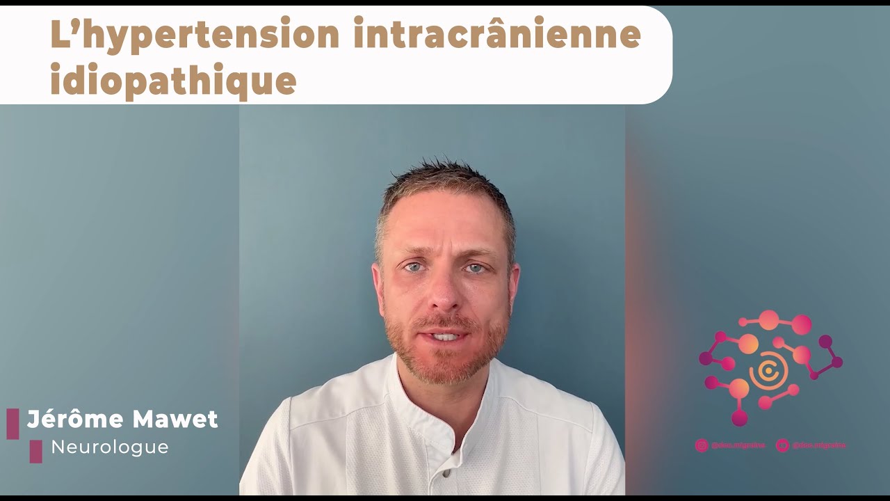 L’hypertension intracrânienne idiopathique - YouTube
