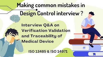 📌 "Top Design Control Interview Questions & Answers | Tips on V&V & Traceability!"