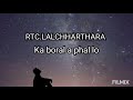 RTC.Lalchharthara - Ka boral a phal lo