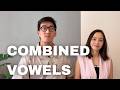 Sound Native Fast: Combined Vowels⁠ (Mandarin Pronunciation Lesson 4)