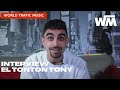 El tonton tony  interview wtm united