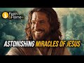Astonishing Miracles of Jesus That CHALLENGE Skeptics..