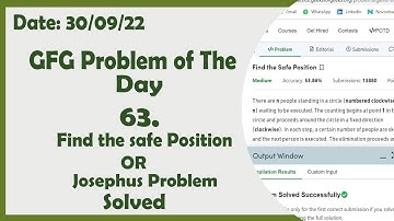 Find the Safe Position || Josephus Problem || GFG Daily Problem