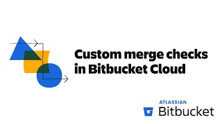 Create a custom merge check in Bitbucket Cloud to prevent merges containing exposed secrets