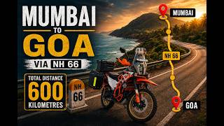 MUMBAI TO GOA || KTM ADVENTURE 390 RALLY || VIA NH66 || 600KMS BIKE RIDE ||