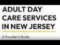 Adult Day Care Services in New Jersey