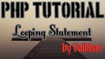 Looping Statement in Php Language[Hindi]  | Looping Statement in PHP[Hindi] |  Php Tutorial #9