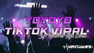 NEW THAILAND STYLE REMIX | YOYOYO TIKTOK VIRAL | DJ KENT JAMES REMIX Resimi