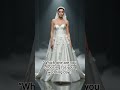 wedding dress #styleinspiration #runwayfashion #viralvideo
