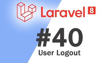 #40 Laravel 8 PHP Framework Basics | User Logout | Quick programming tutorial