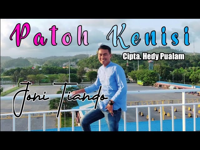 PATOH KENISI - Joni Tiando || Cipta. Hedy Pualam || Lagu Lampung Hits class=