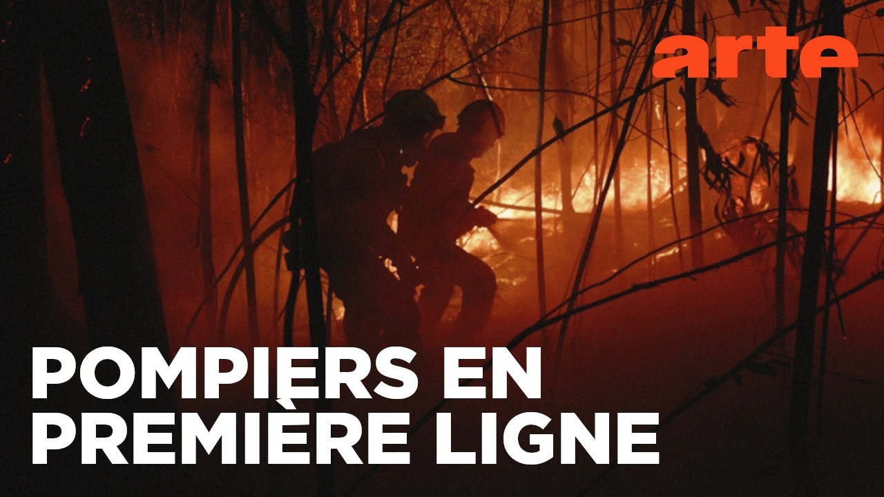 Pompiers d'Europe | Sur le front des incendies | ARTE