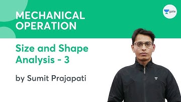 Mechanical Operation | L:3 |  Size and Shape Analysis - 3  | Particle shape and Density