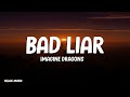 Imagine Dragons - Bad Liar (Lyric)