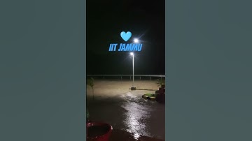 IIT Jammu beautiful nights | Rainy 🌧️ Night #iitjammu #iitjammu #iitlife #iitnights