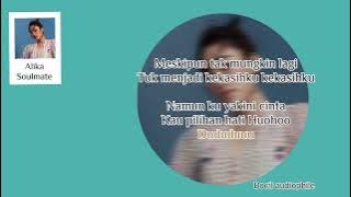 Alika - Soulmate || Lirik lagu