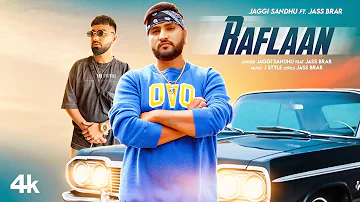 Raflaan (Full Song) | Jaggi Sandhu, Jass Brar | J Style | Latest Punjabi Songs 2022