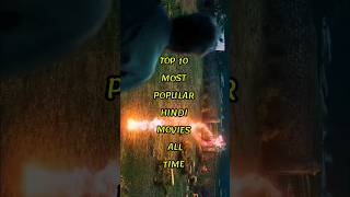 Top 10 most popular hindi movies all time#trendingnow#viral#reels#youtubeshorts#youtubeshort#edit